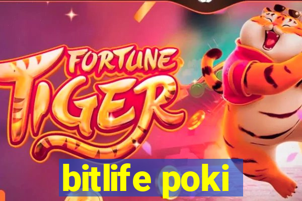 bitlife poki